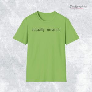 actually romantic taylor swift shirt 6 nh0mv6