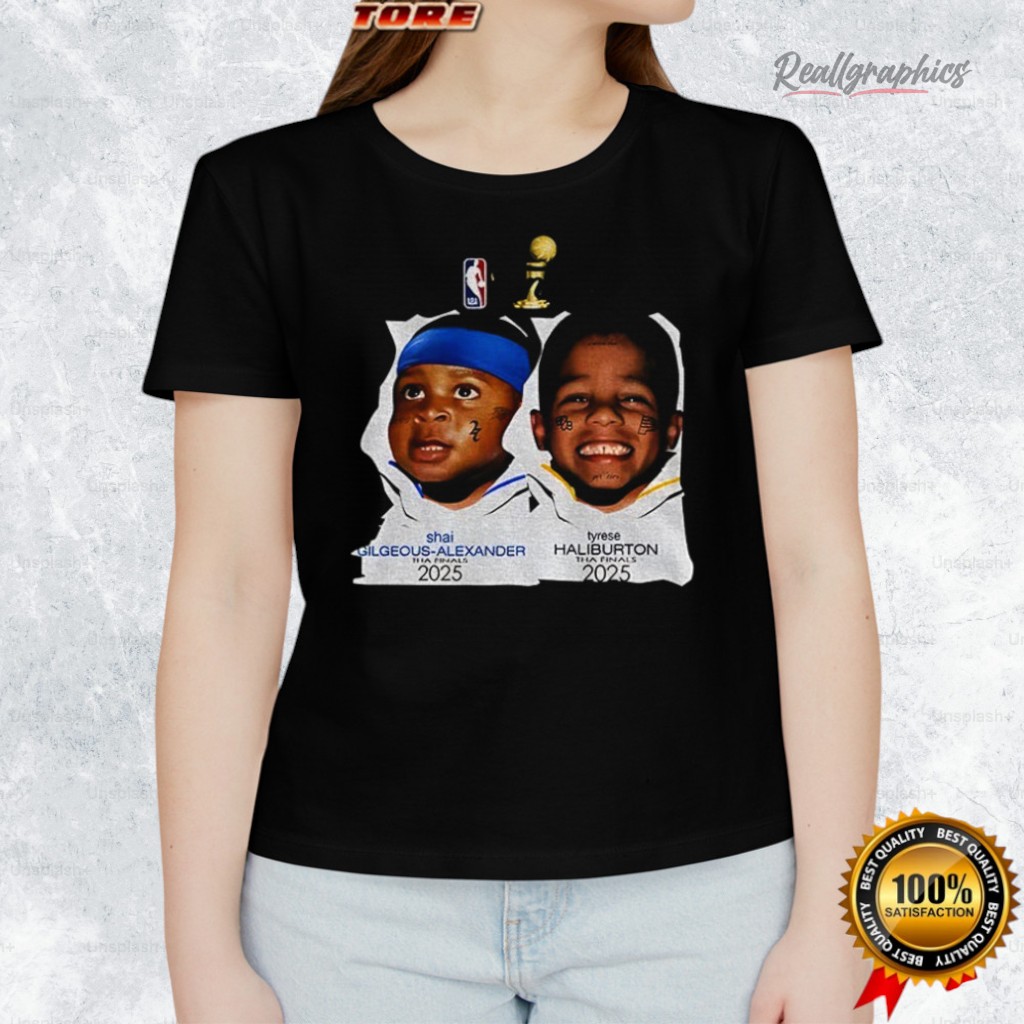 Baby Shai Gilgeous Alexander X Tyrese Haliburton Nba Finals 2025 Shirt Baby Shai Gilgeous Alexander X Tyrese Haliburton Nba Finals 2025 Shirt