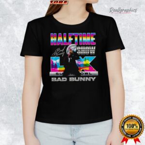 bad bunny halftime show super bowl li signature shirt 1 puwxmq