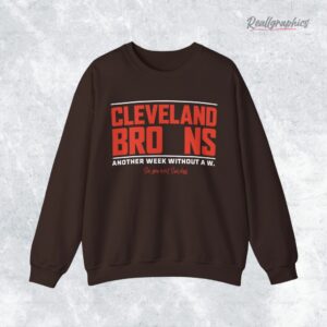 cleeland browns another week without a w shirt 3 d4rtfv
