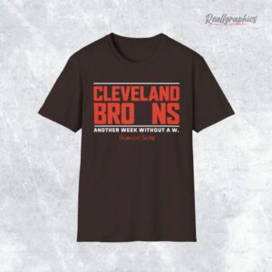 cleeland browns another week without a w shirt 5 gneejh