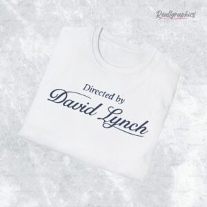 directed by daid lynch shirt 1 y86f0w