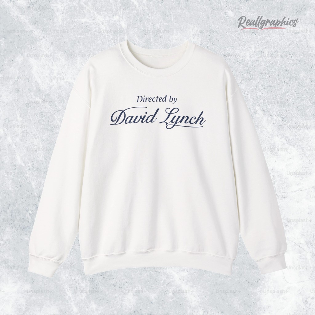 directed by daid lynch shirt 2 fxxixe