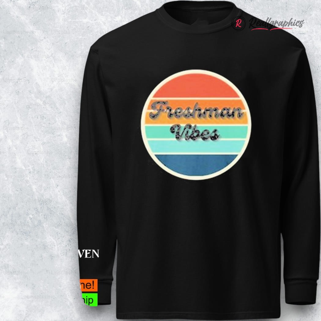 Freshman Vibes Funny Shirt Freshman Vibes Funny Shirt