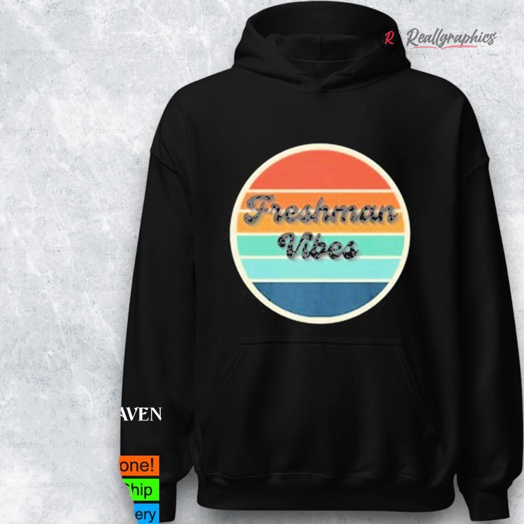 freshman vibes funny shirt 2 h9ombv