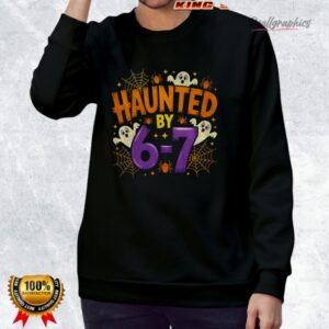 haunted by 6 7 halloween funny spooky ghost meme shirt 3 xkfdjb