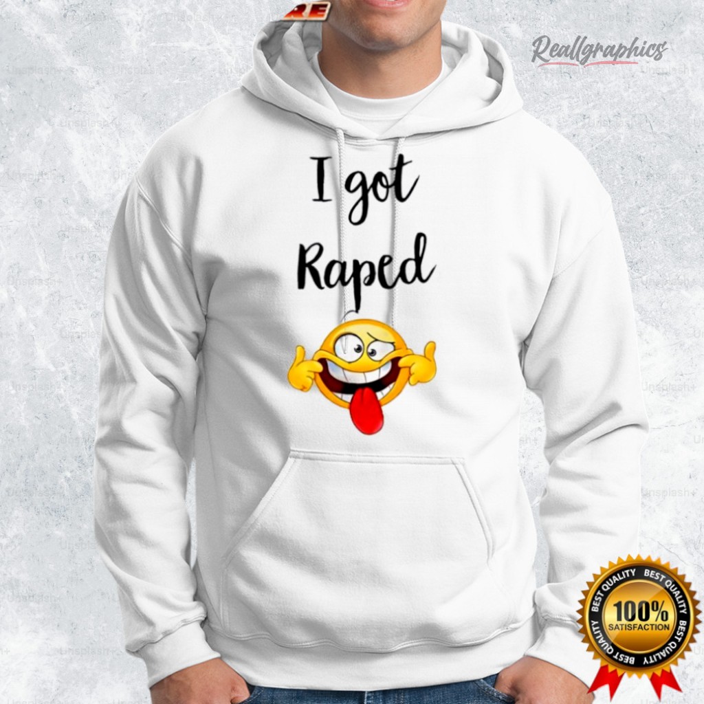i got raped funny face shirt 2 c5jaoz