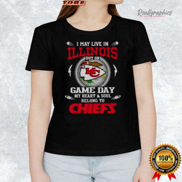 i may lie in illinois but on game day my heart and soul belongs to kansas city chiefs shirt 1 mluewy