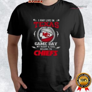 i may lie in texas but on game day my heart and soul belongs to kansas city chiefs shirt 4 ye9bvf