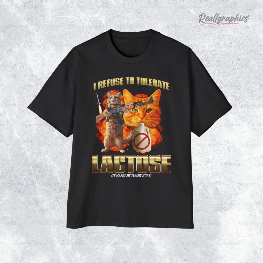 i refuse to tolerate lactose it makes my tummy hurt shirt 2 tj4ksw