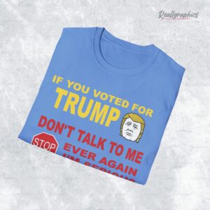 if you voted for trump shirt 1 qwcopw
