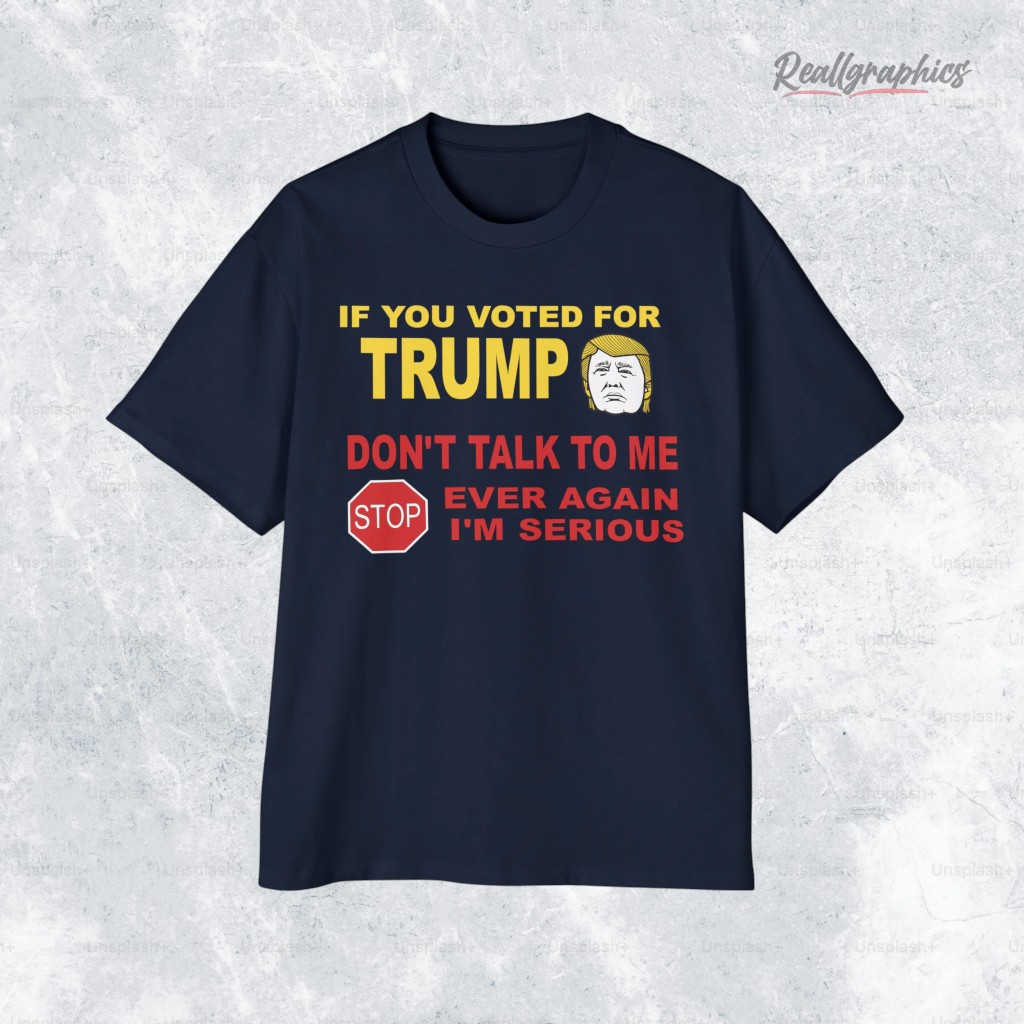if you voted for trump shirt 2 teq9cs