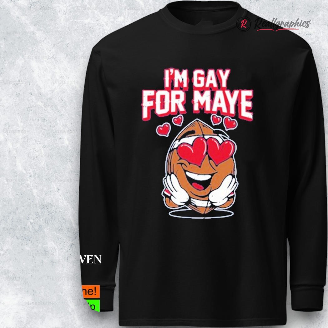 I'm Gay For Maye Shirt I'm Gay For Maye Shirt