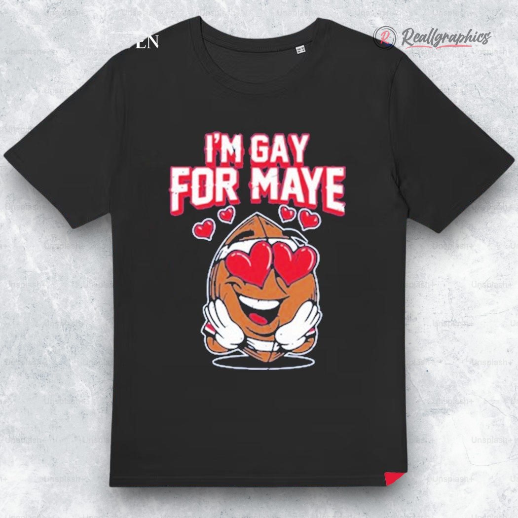 im-gay-for-maye-shirt-4_hpsdty im gay for maye shirt 4 hpsdty