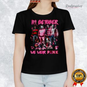 in october we wear pink horror characters shirt 1 sh03sg
