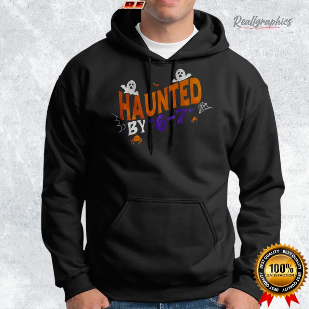 internet joke haunted by 6 7 shirt 2 ztwpkp
