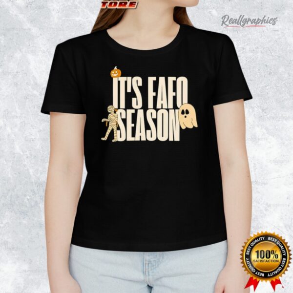 it s fafo season halloween shirt 1 tyumyd