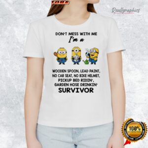 minions don t mess with me i m a wooden spoon lead paint no car seat no bike helmet shirt 1 iazelg