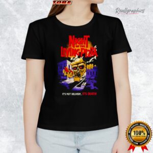 night of the liing pizza it s not deliery it s death shirt 1 tdthbv