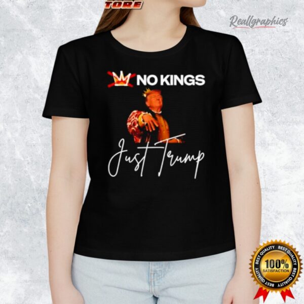 no kings just trump shirt 1 p9o4wz