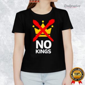 no kings protest anti trump resistance shirt 1 lxe21v