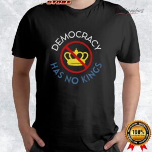no kings protest democracy has no kings anti trump shirt 4 yogcfz