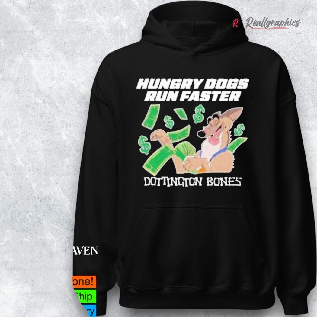 pardon my take hungry dogs run faster shirt 2 ica7oe