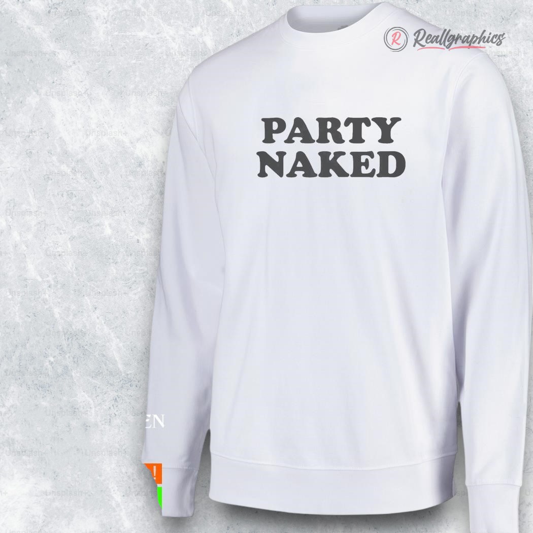 party naked shirt 2 wq1lpl