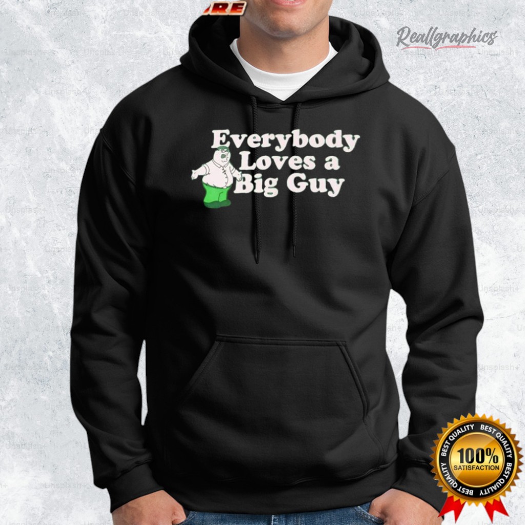 peter griffin eerybody loes a big guy shirt 2 rv6xlr