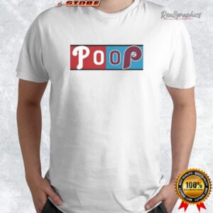 philadelphia phillies poop game logo shirt 4 ioqiu9