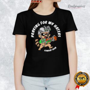 prayin for my haters racoon shirt 1 b1cupa