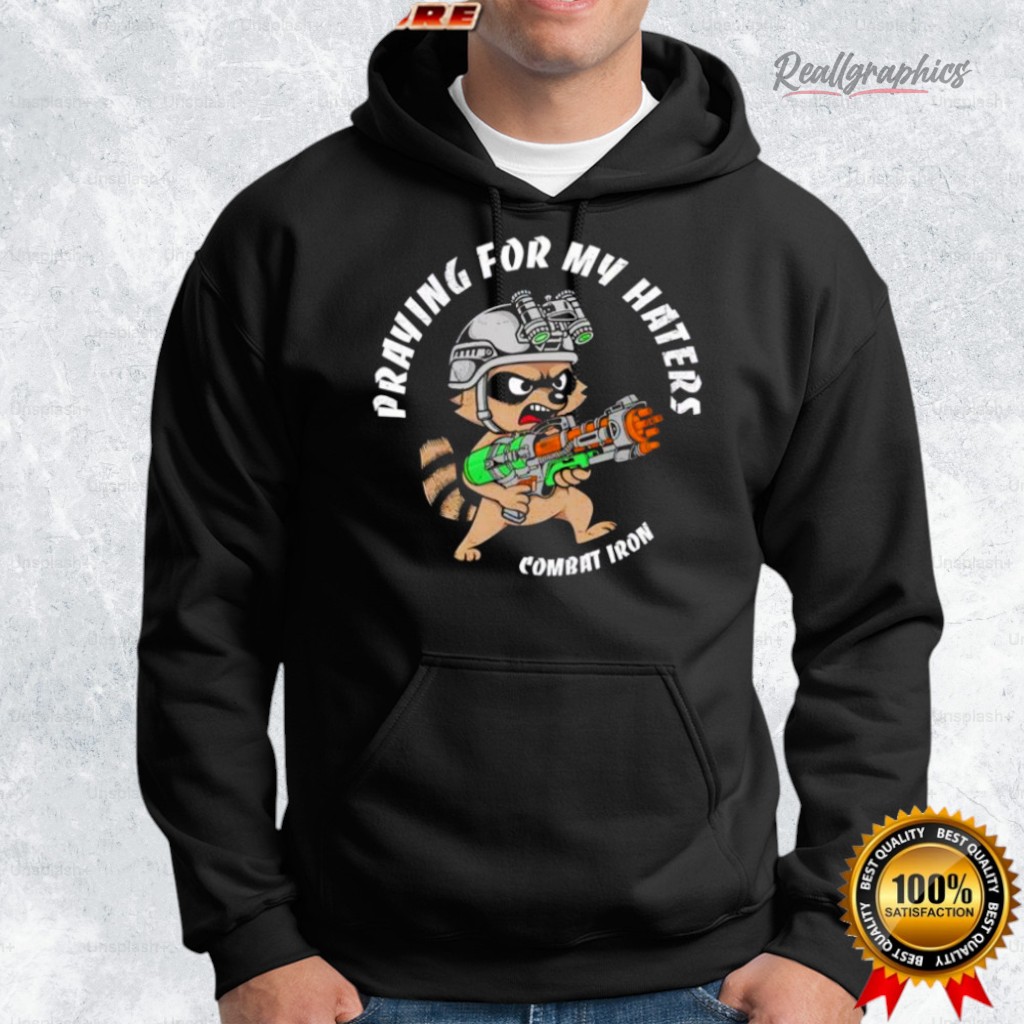 prayin for my haters racoon shirt 2 ybfbbu