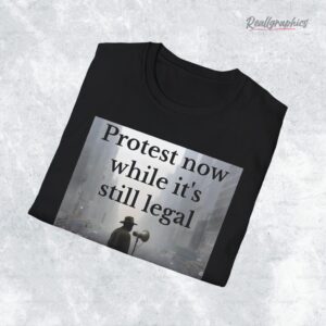 protest now while its still legal no kings 10.18 shirt 1 d1lyup