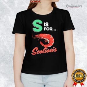 s is for scoliosis shirt 1 xzw3hs