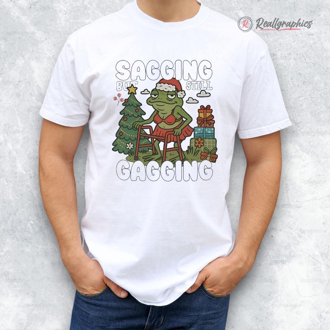 sagging-but-still-gagging-christmas-shirt-3_daavc4 sagging but still gagging christmas shirt 3 daavc4