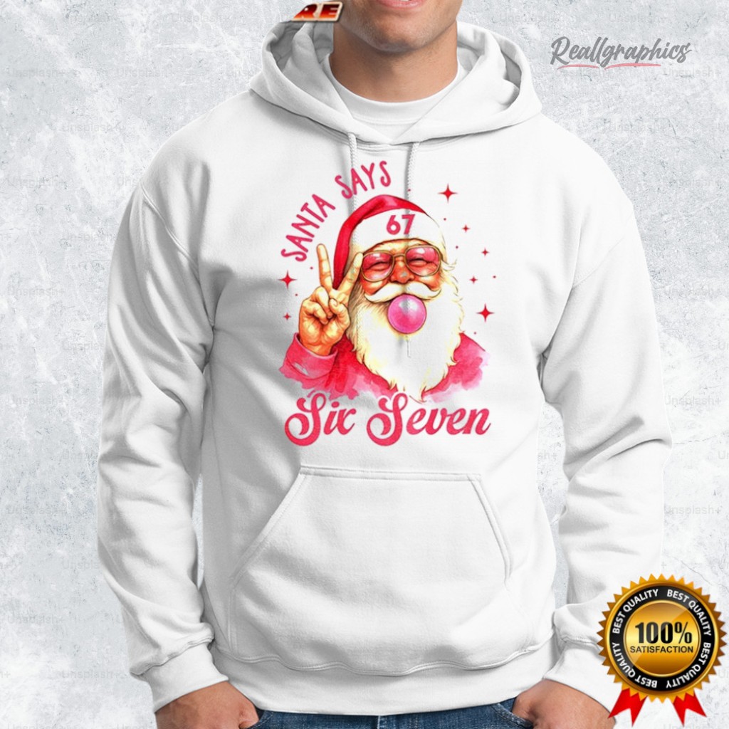 six seen 6 7 meme funny santa says christmas shirt 2 vdpxve
