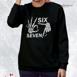 six seen 6 7 meme funny skeleton hands halloween bones shirt 3 ah0jz9