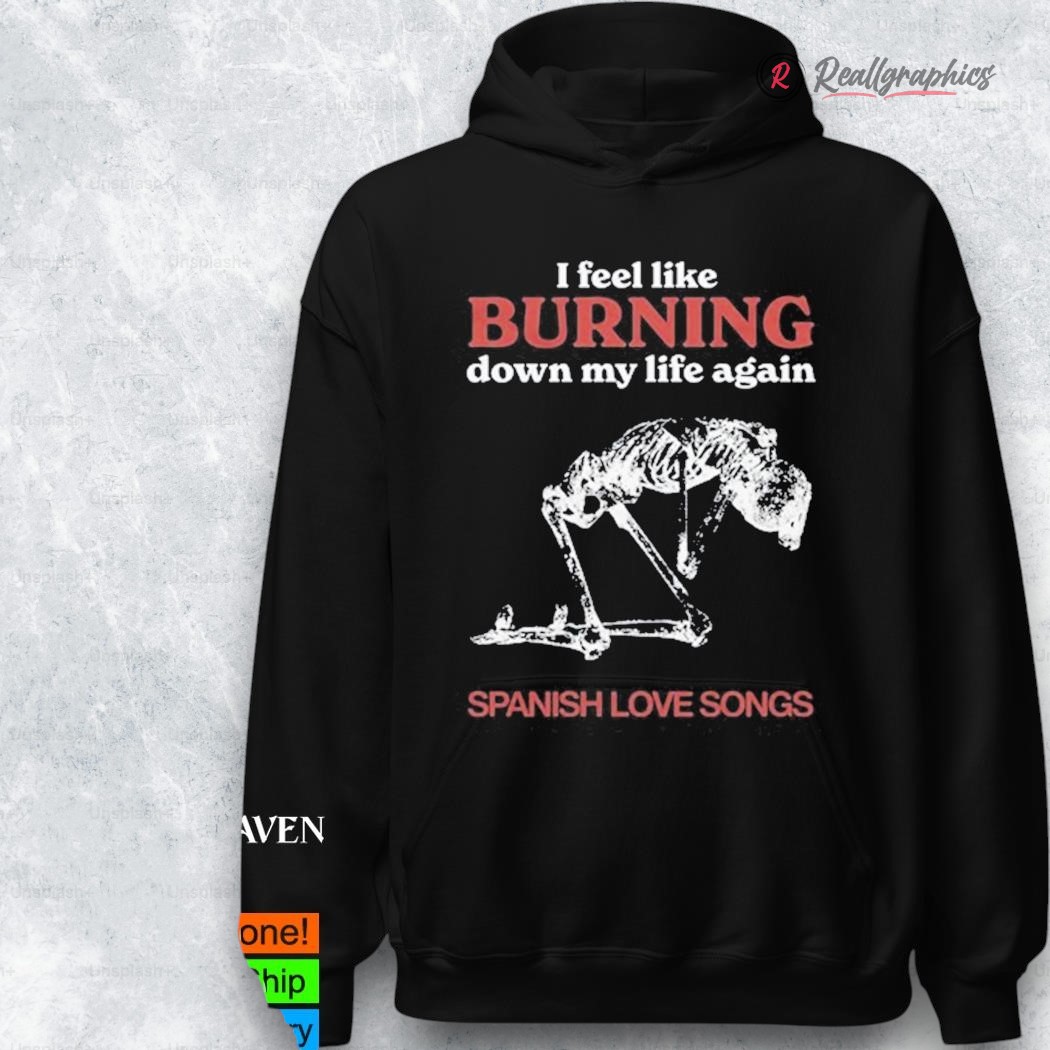 spanish loe songs burning down 2025 shirt 2 y60rwq