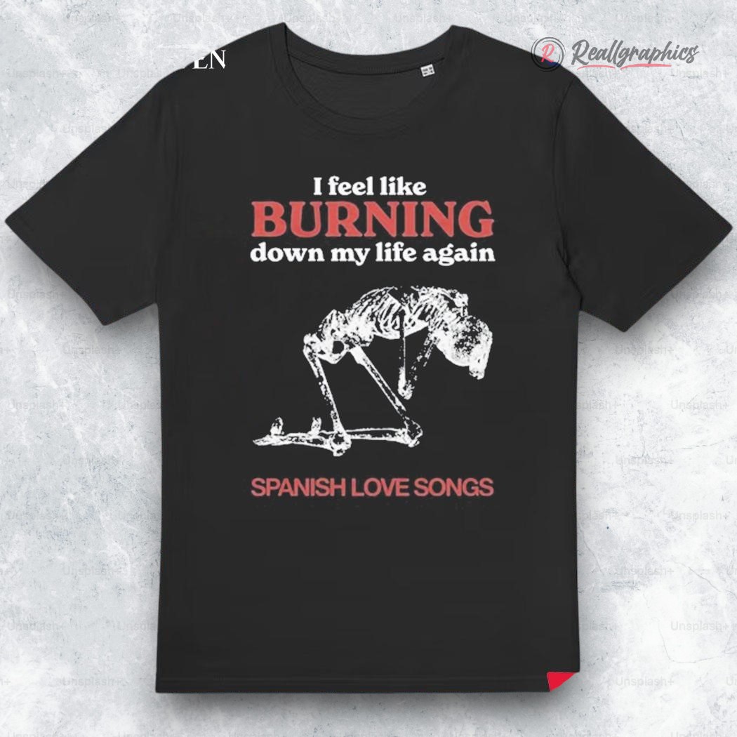 spanish-loe-songs-burning-down-2025-shirt-4_dwy7wy spanish loe songs burning down 2025 shirt 4 dwy7wy