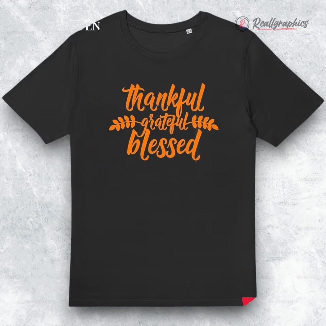 thankful-grateful-blessed-shirt-4_f8kvcq thankful grateful blessed shirt 4 f8kvcq