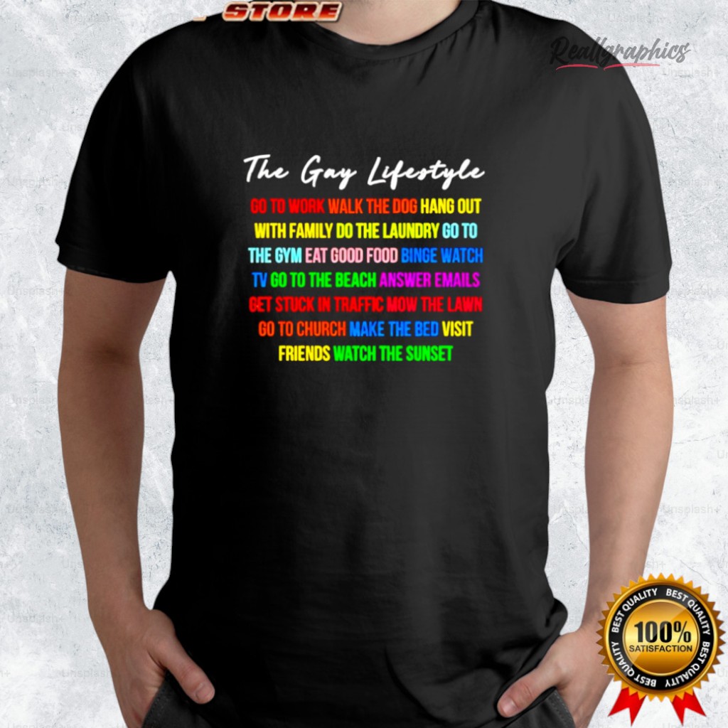 the-gay-lifestyle-go-to-work-walk-the-dog-hang-out-with-family-shirt-4_anfoia the gay lifestyle go to work walk the dog hang out with family shirt 4 anfoia