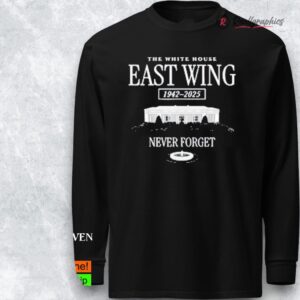 the white house east wing 1942 2025 neer forget shirt 1 wnzj8o