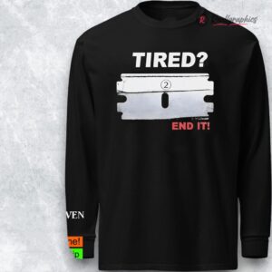 tired end it shirt 1 w7te0g