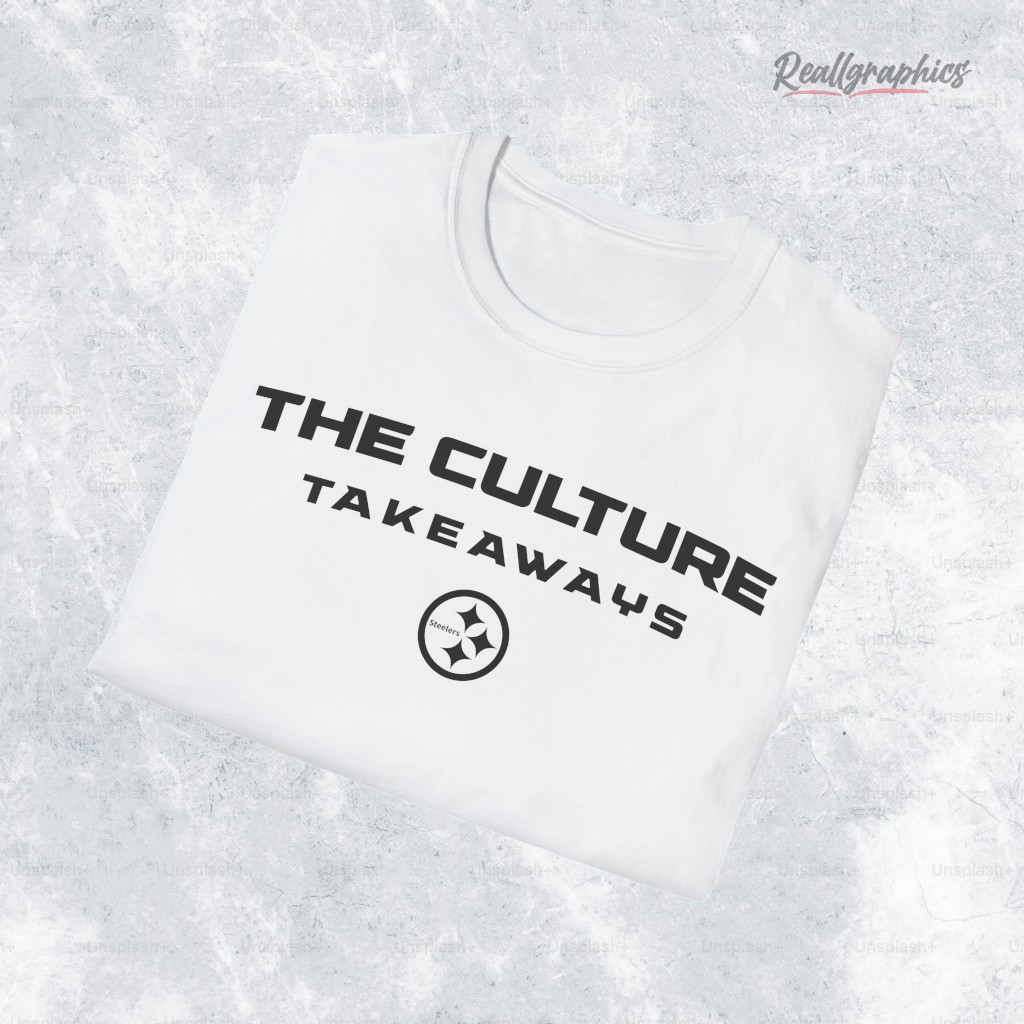 TJ Watt Steelers The Culture Takeaways Shirt TJ Watt Steelers The Culture Takeaways Shirt