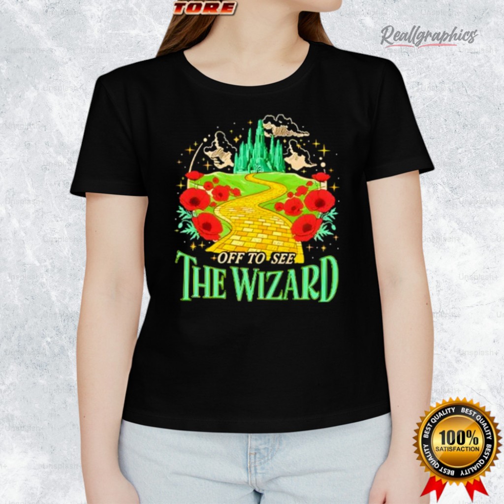 To See The Wizard Shirt To See The Wizard Shirt