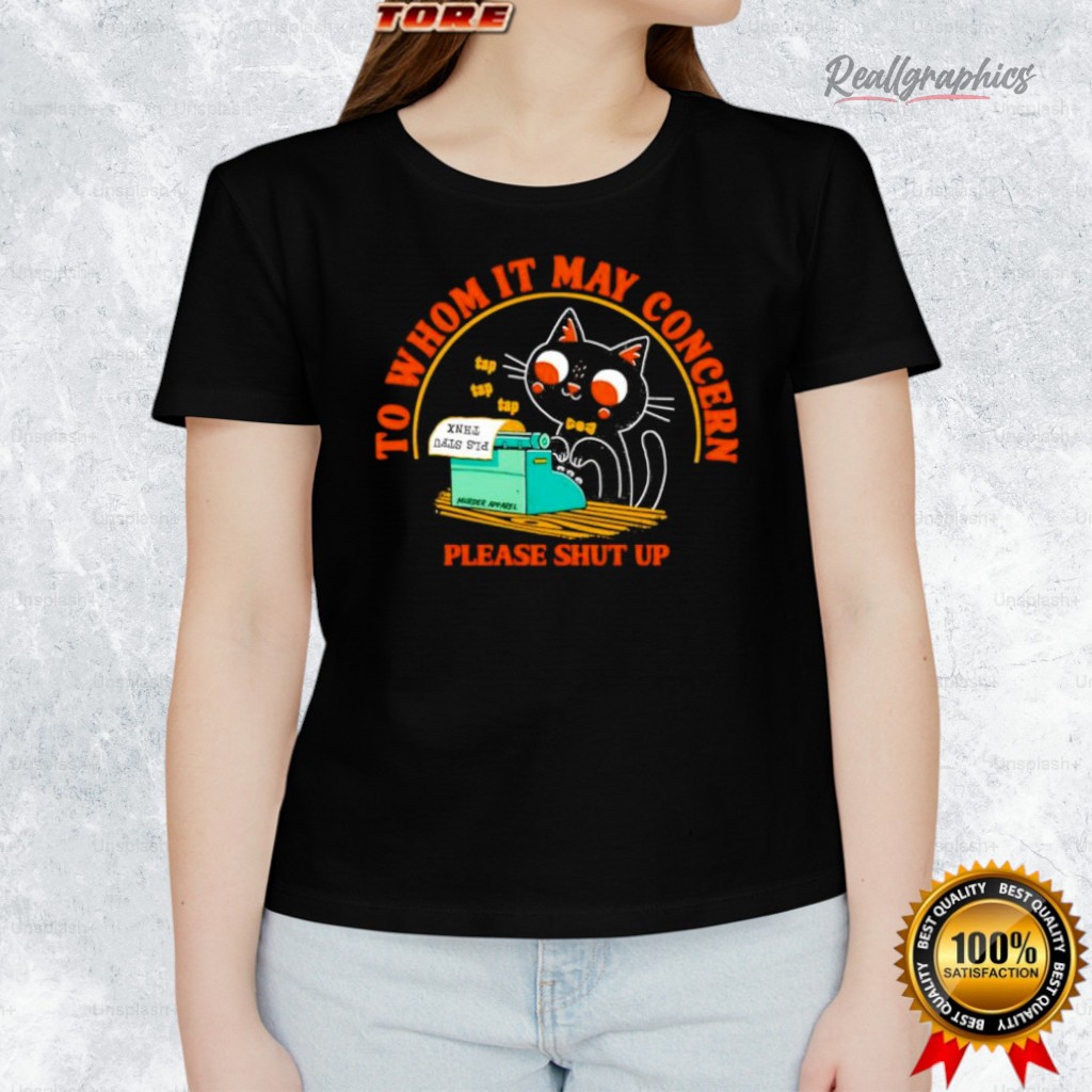 to-whom-it-may-concern-please-shut-up-black-cat-shirt-4_cm4zmm to whom it may concern please shut up black cat shirt 4 cm4zmm