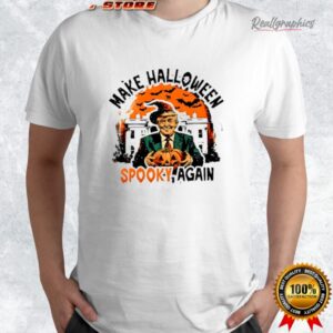 trump make halloween spooky again shirt 4 y8a4uc