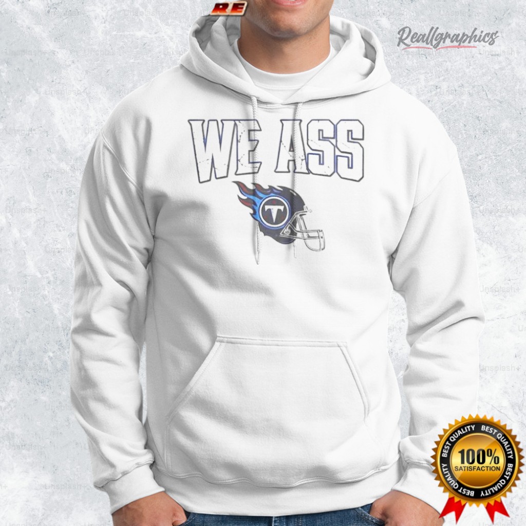 we ass tennessee titans football helmet shirt 2 nrkhe8