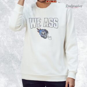 we ass tennessee titans football helmet shirt 3 mz6wzp