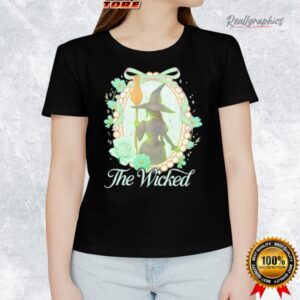 wicked for good elphaba the wicked shirt 1 g4ftm6